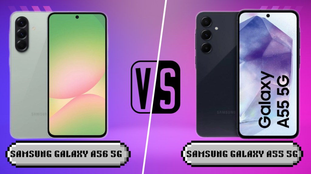 Samsung Galaxy A56 5G vs Samsung Galaxy A55 5G