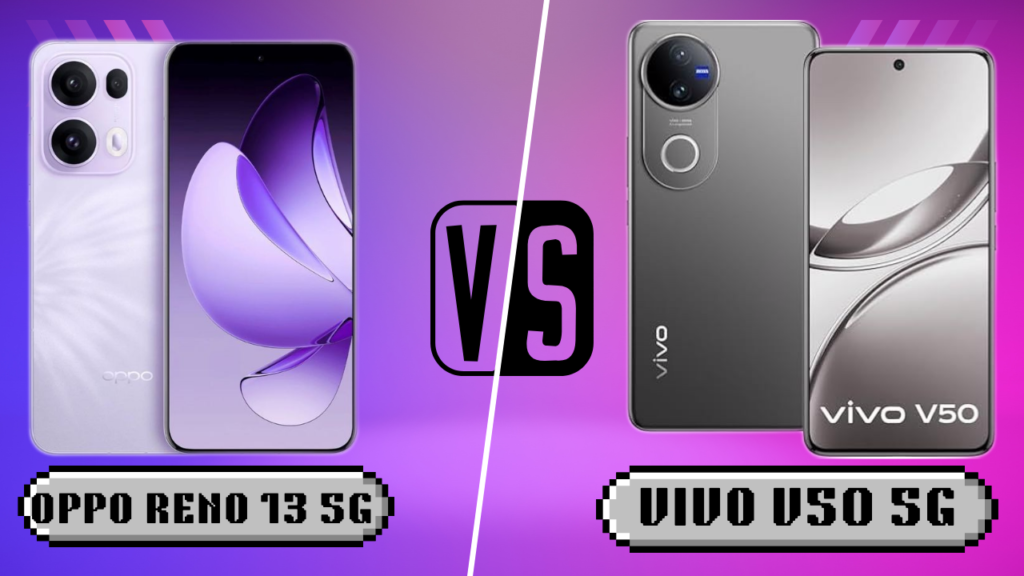 OPPO Reno 13 5G vs Vivo V50 5G